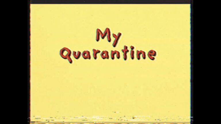 My Quarantine